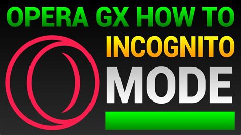 How to Open an Incognito Tab on Opera GX and Why It Might Make You Question Reality